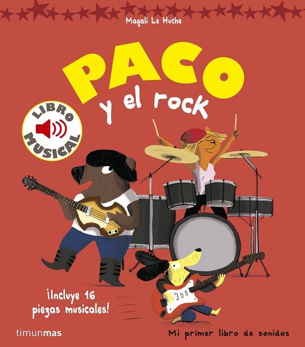 Paco y el rock. Libro musical | Le Huche, Magali | Llibreria La Figaflor - Abrera