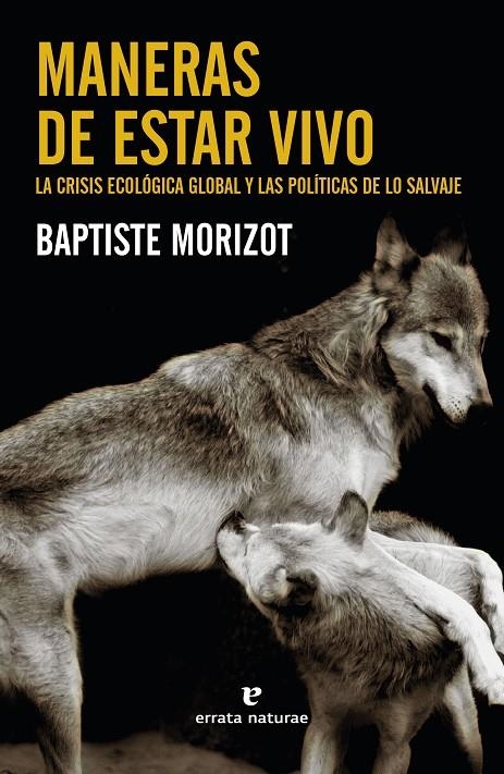 Maneras de estar vivo | Morizot, Baptiste | Llibreria La Figaflor - Abrera