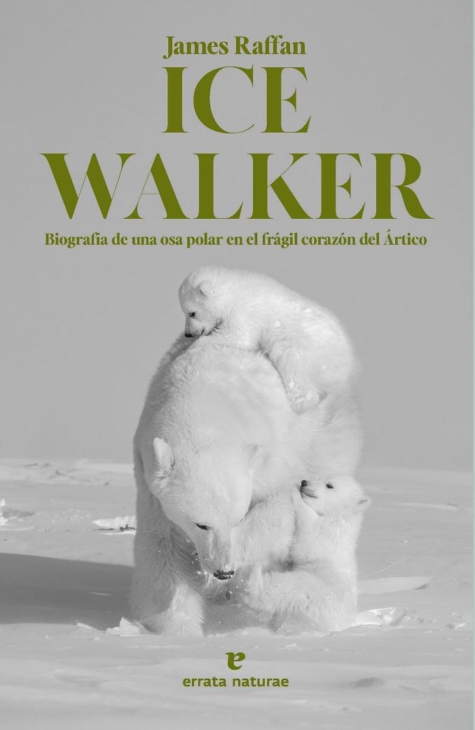 Ice Walker | Raffan, James | Llibreria La Figaflor - Abrera