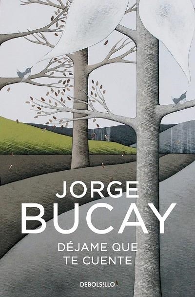 Déjame que te cuente | Bucay, Jorge | Llibreria La Figaflor - Abrera