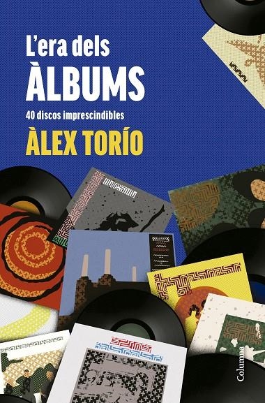 L'era dels àlbums | Torío, Àlex | Llibreria La Figaflor - Abrera