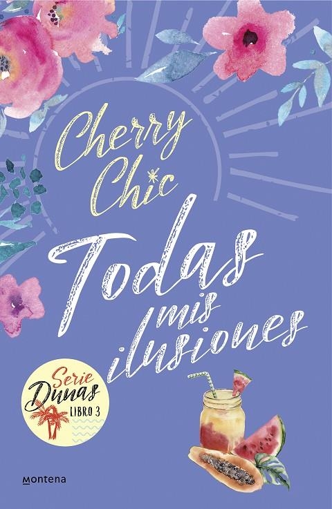 Todas mis ilusiones (Dunas 3) | Cherry Chic, | Llibreria La Figaflor - Abrera