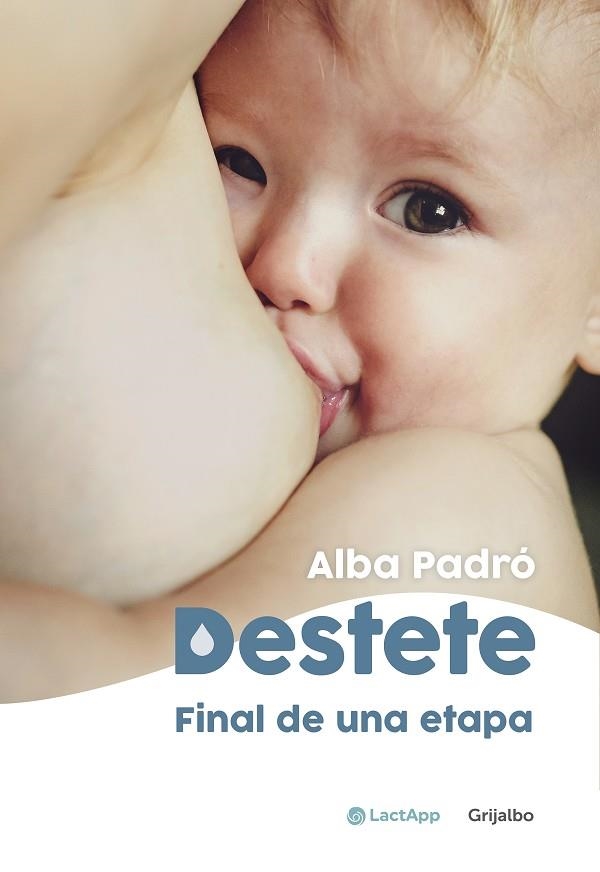 Destete. Final de una etapa | Padró, Alba | Llibreria La Figaflor - Abrera