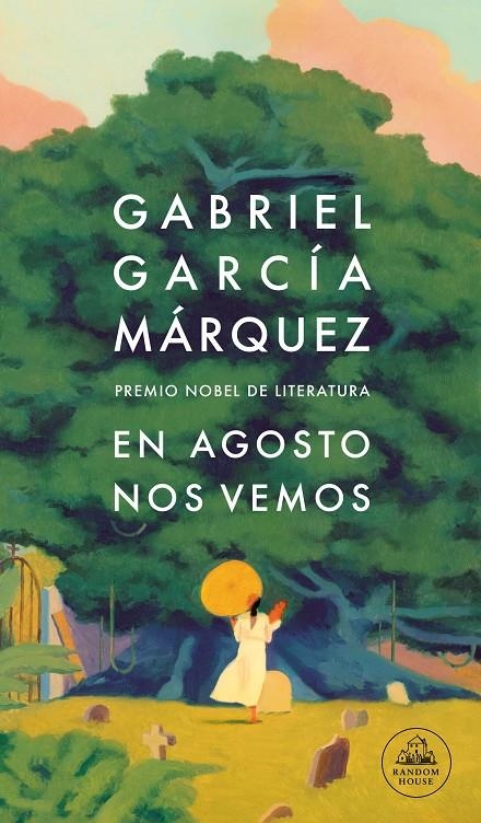 En agosto nos vemos | García Márquez, Gabriel | Llibreria La Figaflor - Abrera