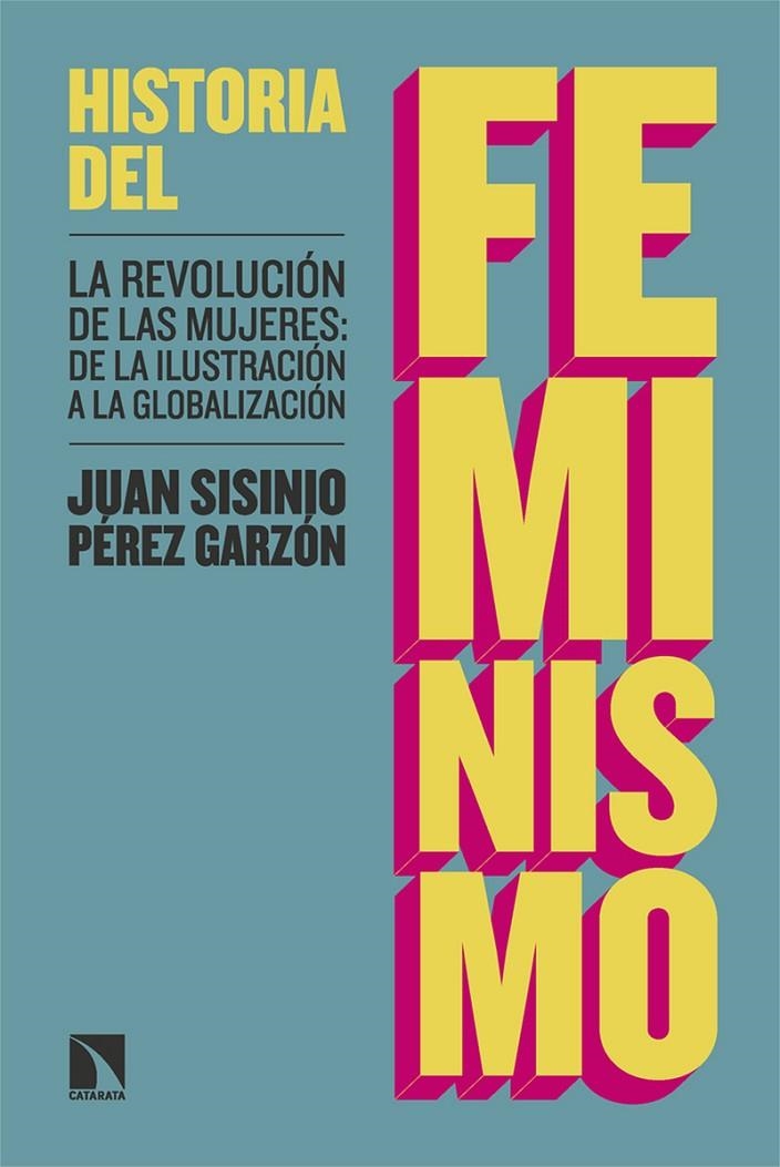 Historia del feminismo | Pérez Garzón, Juan Sisinio | Llibreria La Figaflor - Abrera