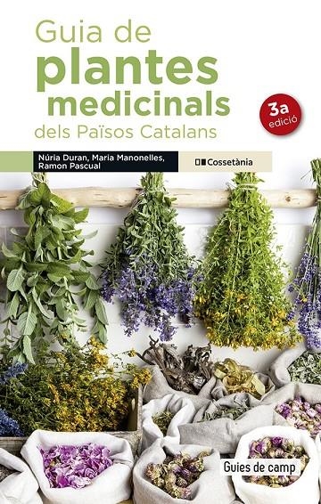 Guia de plantes medicinals dels Països Catalans | Manonelles Fernàndez, Maria / Duran, Núria / Pascual Lluvià, Ramon | Llibreria La Figaflor - Abrera