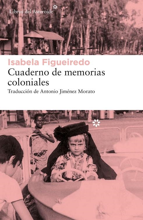 Cuaderno de memorias coloniales | Figueiredo, Isabela | Llibreria La Figaflor - Abrera