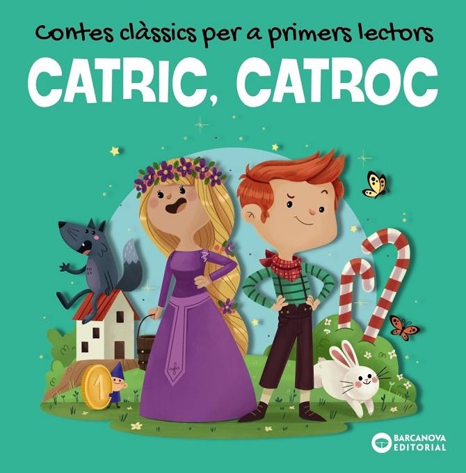 CATRIC, CATROC. Contes clàssics per a primers lectors | Baldó, Estel / Gil, Rosa / Soliva, Maria | Llibreria La Figaflor - Abrera