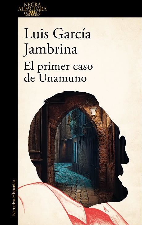 El primer caso de Unamuno | García Jambrina, Luis | Llibreria La Figaflor - Abrera