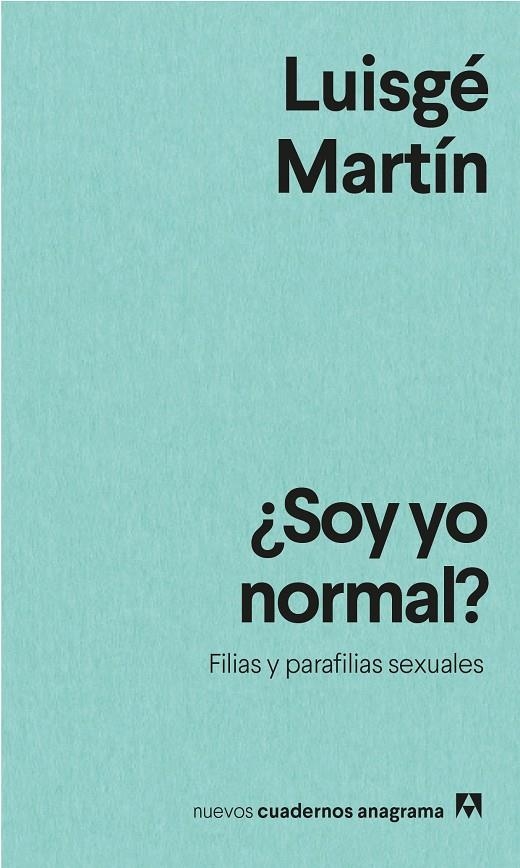 ¿Soy yo normal? | Martín, Luisgé | Llibreria La Figaflor - Abrera