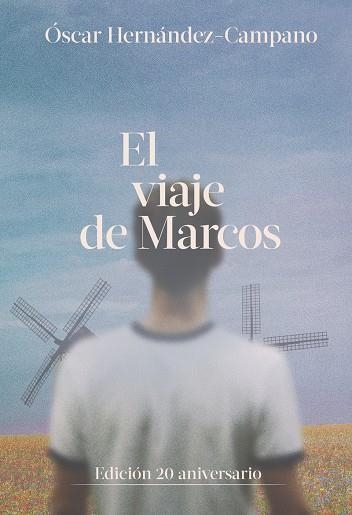 El viaje de Marcos | Hernández Campano, Óscar | Llibreria La Figaflor - Abrera