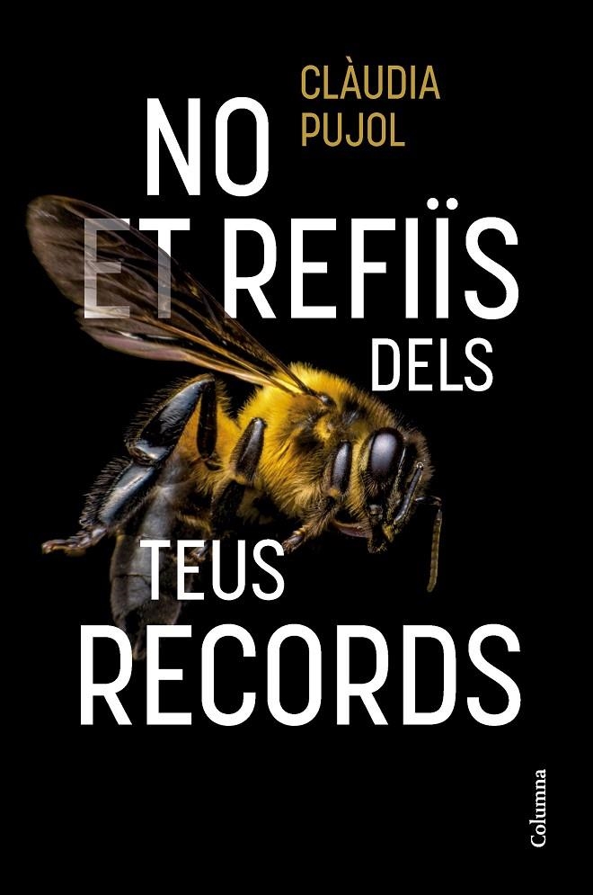 No et refiïs dels teus records | Pujol Devesa, Clàudia | Llibreria La Figaflor - Abrera