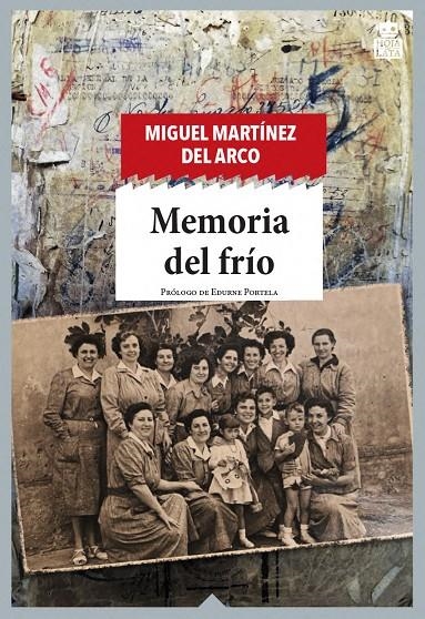 Memoria del frío | Martínez del Arco, Miguel | Llibreria La Figaflor - Abrera