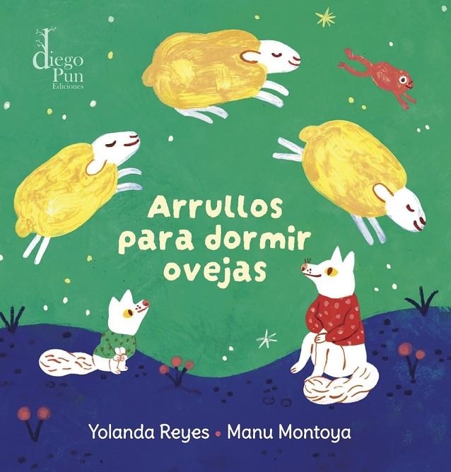 Arrullos para dormir ovejas | Reyes, Yolanda / Montoya, Manu | Llibreria La Figaflor - Abrera