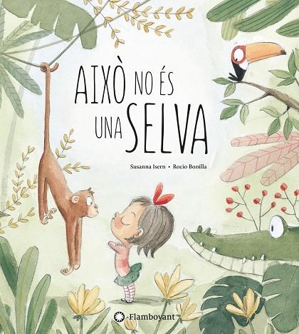 Això no és una selva | Isern, Susanna | Llibreria La Figaflor - Abrera