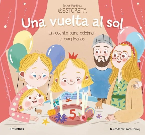 Una vuelta al sol. Un cuento para celebrar el cumpleaños | Esther Martínez @estoreta | Llibreria La Figaflor - Abrera