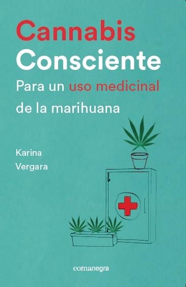 Cannabis consciente | Vergara Fernández, Karina | Llibreria La Figaflor - Abrera