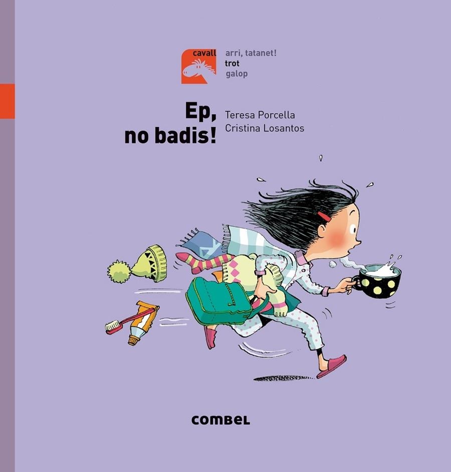 Ep, no badis! - Trot | Porcella, Teresa | Llibreria La Figaflor - Abrera