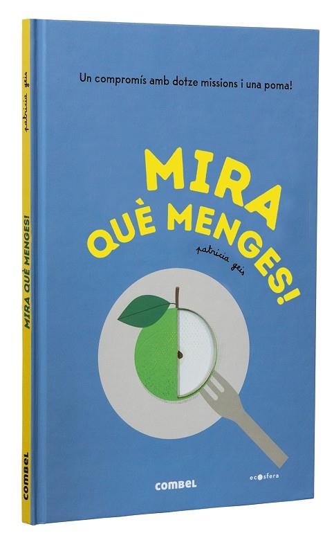 Mira què menges! | Geis Conti, Patricia | Llibreria La Figaflor - Abrera