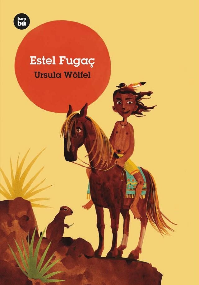 Estel Fugaç | Wölfel, Ursula | Llibreria La Figaflor - Abrera