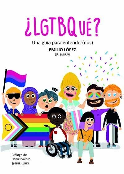 ¿LGTBQué? | López, Emilio | Llibreria La Figaflor - Abrera