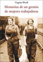 Memorias de un gremio de mujeres trabajadoras | Woolf, Virginia | Llibreria La Figaflor - Abrera