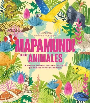 Mapamundi de los animales | Cassany, Mia | Llibreria La Figaflor - Abrera