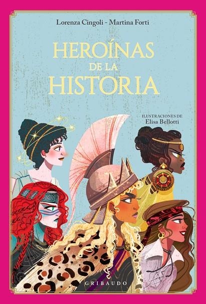 Heroínas de la historia | Cingoli, Lorenza / Forti, Martina | Llibreria La Figaflor - Abrera