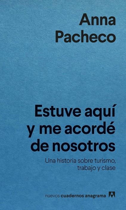 Estuve aquí y me acordé de nosotros | Pacheco, Anna | Llibreria La Figaflor - Abrera