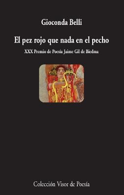 El pez rojo que nada en el pecho | Belli, Gioconda | Llibreria La Figaflor - Abrera