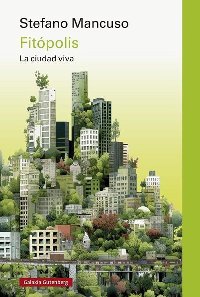 Fitópolis, la ciudad viva | Mancuso, Stefano | Llibreria La Figaflor - Abrera