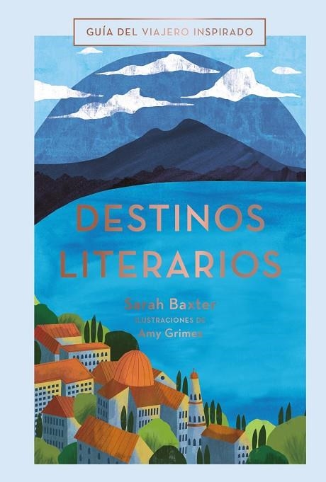 Destinos literarios | Baxter, Sarah | Llibreria La Figaflor - Abrera