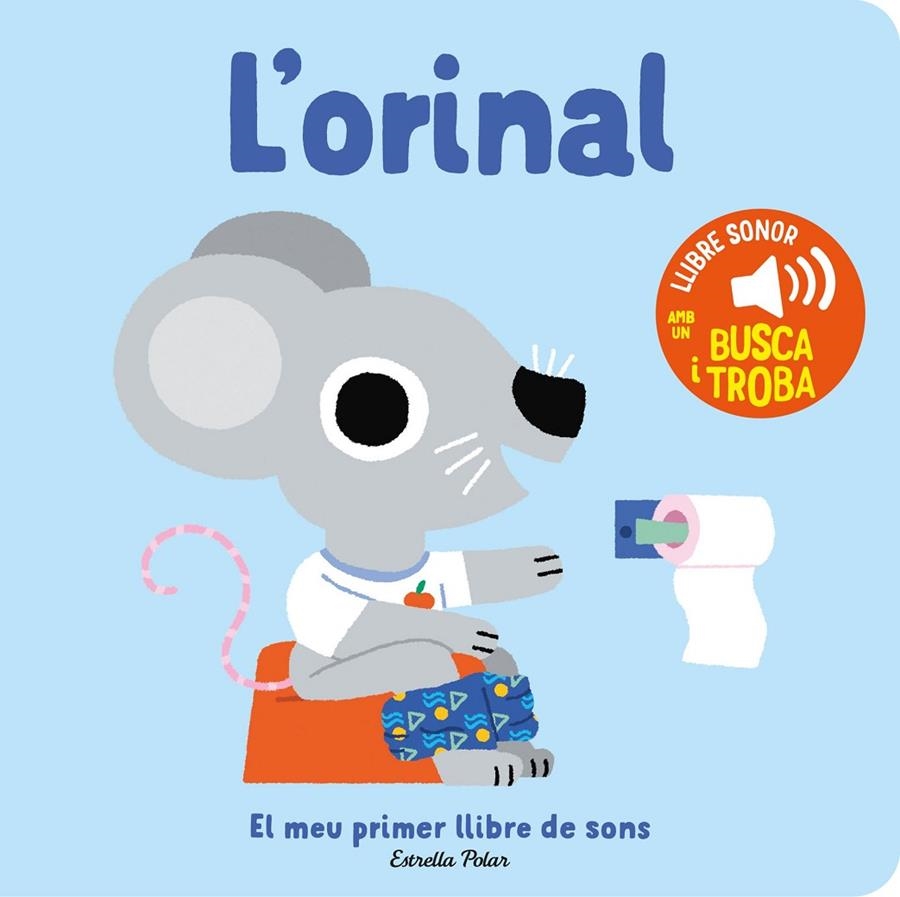 L'orinal. El meu primer llibre de sons | Billet, Marion | Llibreria La Figaflor - Abrera