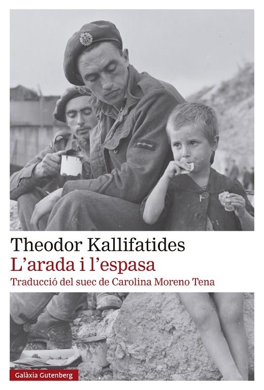 L'arada i l'espasa | Kallifatides, Theodor | Llibreria La Figaflor - Abrera