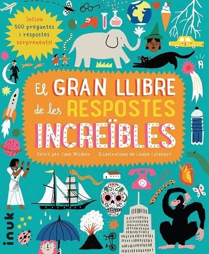 El gran llibre de les respostes increïbles | Wilsher, Jane | Llibreria La Figaflor - Abrera