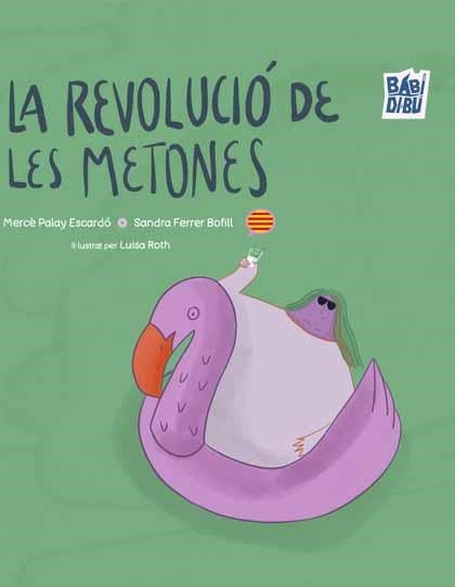 La revolució de les metones | Palay Escardó, Mercè / Ferrer Bofill, Sandra | Llibreria La Figaflor - Abrera