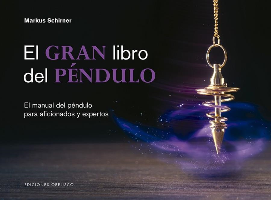 El gran libro del péndulo | SCHIRNER, MARKUS | Llibreria La Figaflor - Abrera