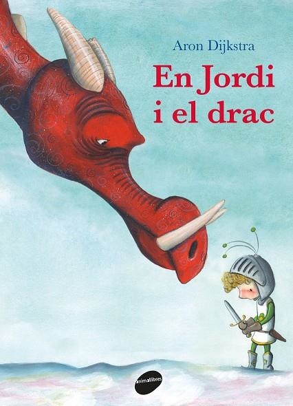 En Jordi i el drac | Aron Dijkstra | Llibreria La Figaflor - Abrera