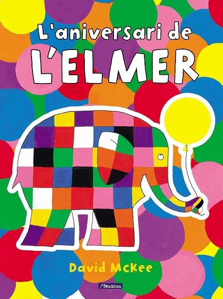 L'Elmer. Un conte - L'aniversari de l'Elmer | McKee, David | Llibreria La Figaflor - Abrera