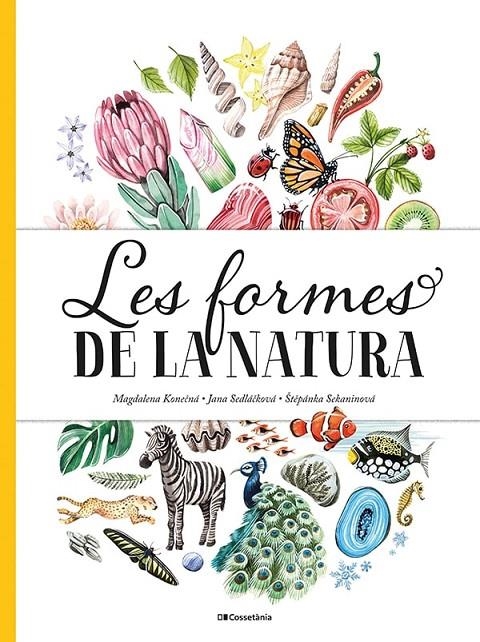 Les formes de la natura | Sedlackova, Jana / Sekaninova, Stepanka | Llibreria La Figaflor - Abrera