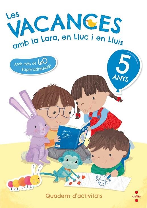 Les vacances amb la Lara, en Lluc i en Lluís, 5 anys | Ruiz García, María Jesús | Llibreria La Figaflor - Abrera