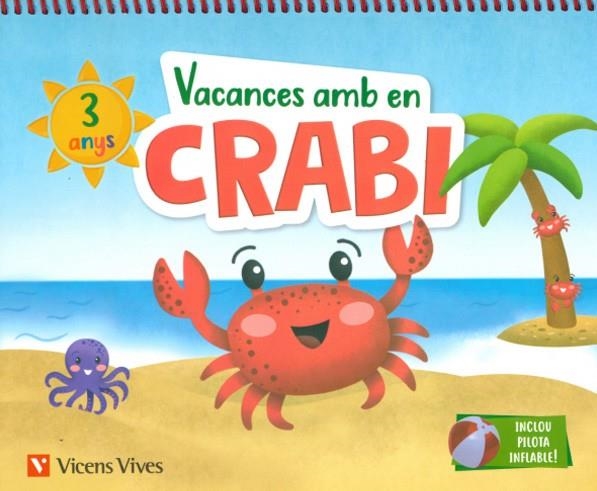 VACANCES AMB EN CRABI (3 ANYS) | M.ª D. Miguel / J. C. López | Llibreria La Figaflor - Abrera