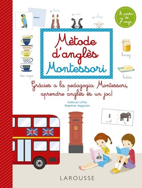 Mètode d'anglès Montessori | Little, Kathryn / Hagoulon, Delphine | Llibreria La Figaflor - Abrera