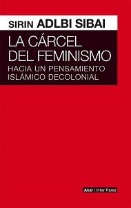 La cárcel del feminismo | Adlbi Sibai, Sirin | Llibreria La Figaflor - Abrera