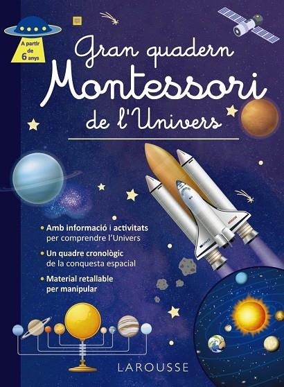 Gran quadern Montessori de l'Univers | Éditions Larousse | Llibreria La Figaflor - Abrera