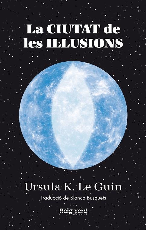 Ciutat de les il·lusions | Le Guin, Ursula K. | Llibreria La Figaflor - Abrera