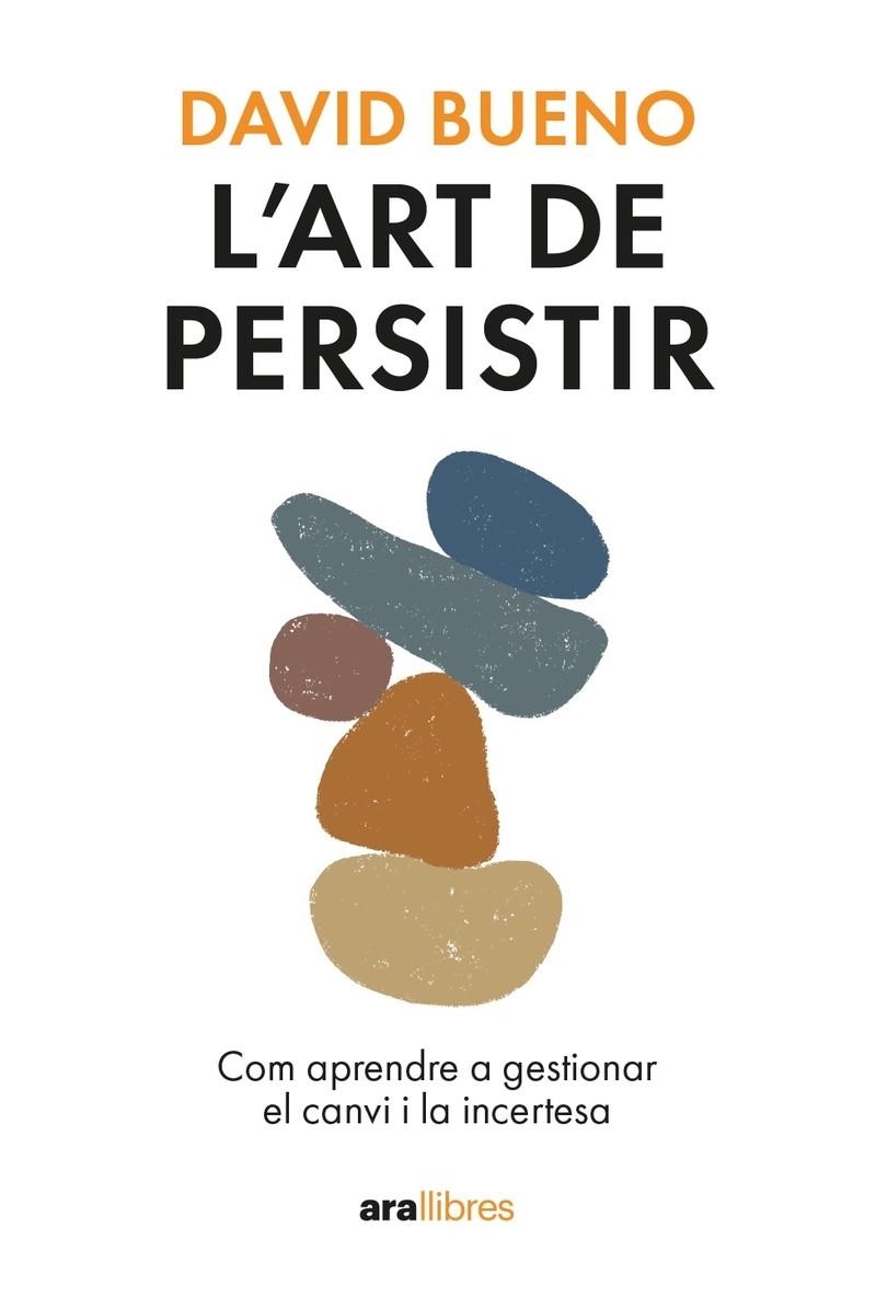 L'art de persistir. Ed. 2024 | Bueno i Torrens, David | Llibreria La Figaflor - Abrera