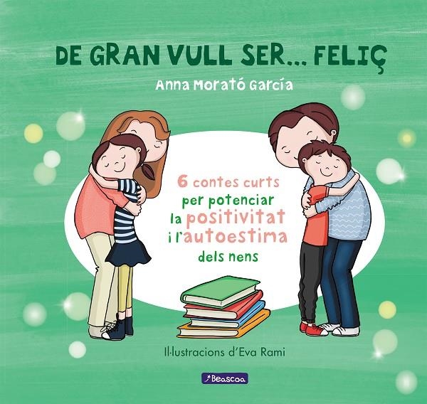 De gran vull ser... feliç 1 | Morató García, Anna | Llibreria La Figaflor - Abrera