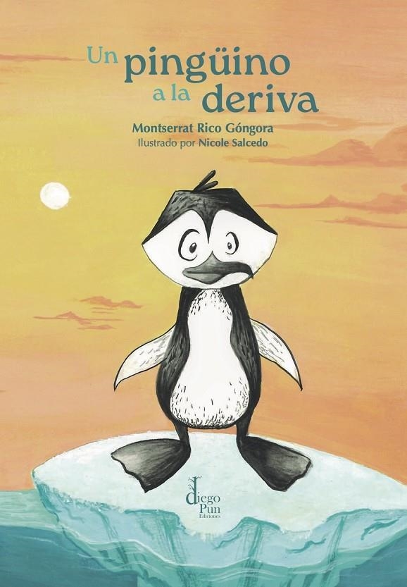 Un pingüino a la deriva | Rico Góngora, Montserrat | Llibreria La Figaflor - Abrera