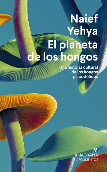 El planeta de los hongos | Yehya, Naief | Llibreria La Figaflor - Abrera